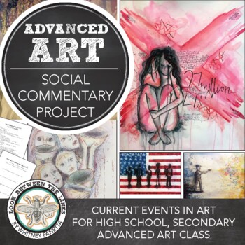 Preview of Advanced High School Art, AP® Art Project: Social Justice and Commentary in Art