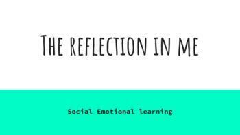 Preview of Social emotional learning: The reflection in me