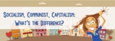 Socialism, Communism, Capitalism: What's the difference? S