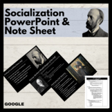 Socialization PowerPoint and Note Sheet for Sociology: Mul