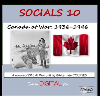 Preview of Socials 10 Unit 2: Canada at War: 1936 – 1946 BUNDLE (digital)