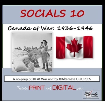 Preview of Socials 10 Unit 2: Canada at War: 1936 – 1946 BUNDLE (print & digital)