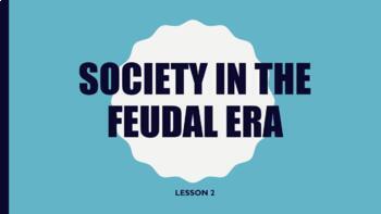 Preview of Society in the Feudal Era - Middle Ages - Distance Learning - Google Slides