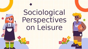 Preview of Sociological Perspectives on Leisure
