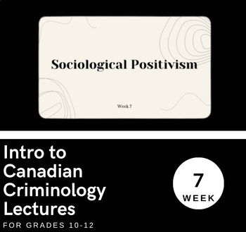 Preview of Sociological Positivism (Lesson / Lecture) Week 7