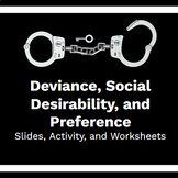 Sociology: Deviance and Social Desirability (Slides, Activ