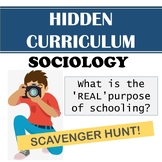 Sociology, Hidden Curriculum Scavenger Hunt
