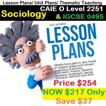 Preview of Sociology O Level 2251  IGCSE 0495 Lesson Plans Complete Latest Syllabus Unit Pl