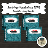 Sociology Semester Long Vocabulary Notebook DINB Bundle Set of 4