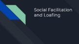 Sociology: Social Facilitation and Loafing