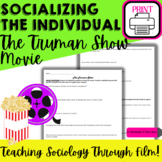 Sociology: Socializing the Individual Movie The Truman Show