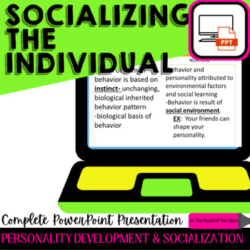 Preview of Sociology:  Socializing the Individual PowerPoint, Personality and Socialization