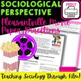 Sociology: Sociological Perspective Pleasantville Movie Pa