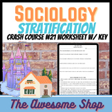 Sociology Stratification Crash Course #21 Worksheet W/Key