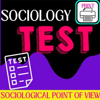 Preview of Sociology: The Sociological Point of View Chapter Test