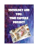 Sociology Time Capsule Project (Project-based Final Exam, 