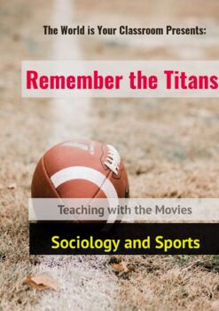 Preview of Sociology and Sports: Remember the Titans Movie Questions Distance Learning