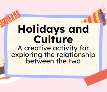 Preview of Sociology of Holidays and Customs (Create Your Own Holiday Project)