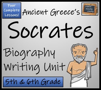 Preview of Socrates Biography Writing Unit | 5th Grade & 6th Grade