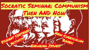 Preview of Socratic Seminar: Communism then AND Now