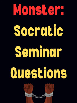 Preview of Socratic Seminar Conversation Questions: Monster