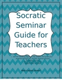 Socratic Seminar Guide for Teachers (Common Core)