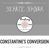 Socratic Seminar- The Conversion of Constantine