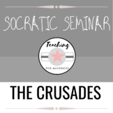 Socratic Seminar- The Crusades