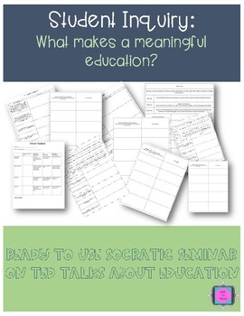 Preview of Socratic Seminar and Student Inquiry "What Makes a Meaningful Education"