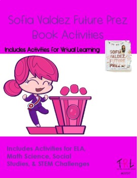 Preview of Sofia Valdez Future Prez Book Companion Activities