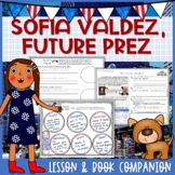 Sofia Valdez, Future Prez Lesson Plan and Book Companion