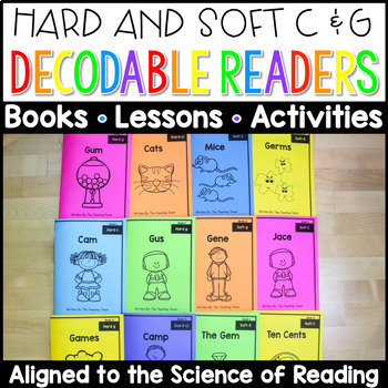 Soft C and G | Hard C and G | Decodable Readers | Lessons, Activities, SOR