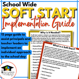Soft Start Implementation Guide - School Wide Morning Routine