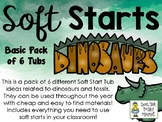 Soft Starts Pack - Dinosaurs and Fossils - 6 Tub Ideas and