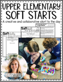 Soft Starts in the Upper Grade Classroom