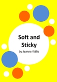 Soft and Sticky by Jeanne Willis - 6 Worksheets - Comprehe