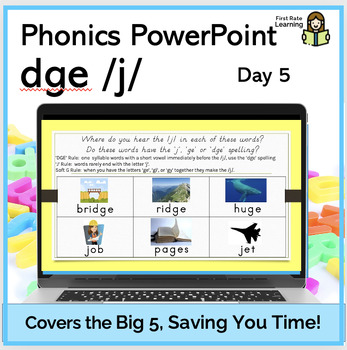 Preview of Soft g (GE and DGE) Day5 Phonics Phonemic Awareness Digital PowerPoint