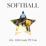 Softball PE Unit for Middle or High School: From TPT's Bes