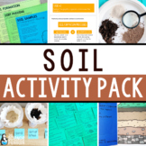 Soil Activities Pack | Properties, Layers, & Formation Wor