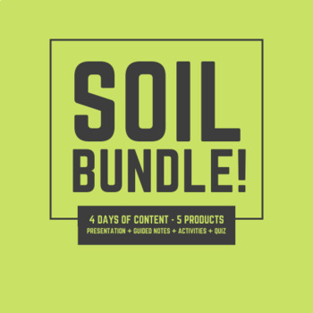 Preview of Soil Bundle! Flipchart + 3 days of guided notes + CLOZE + Quiz