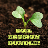 Soil Erosion Anticipation Guide, Graphic Organizer, and ST