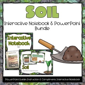 Preview of Soil PowerPoint & Interactive Notebook Bundle