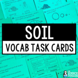 Soil Vocabulary Task Cards | Properties of Soil, Soil Type
