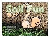 Soil, Weathering, and Erosion Fun!