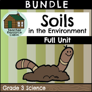 Preview of Soils in the Environment Unit (Grade 3 Ontario Science NEW 2022)
