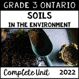 Soils in the Environment (Grade 3 Ontario Science Unit 2022)