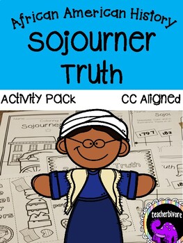Preview of Sojourner Truth Activity Pack {K-1}