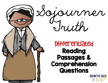 Sojourner Truth Differentiated Reading Passages & Activities | TpT