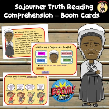 Preview of Sojourner Truth Reading Comprehension BOOM Cards - Digital Task Cards