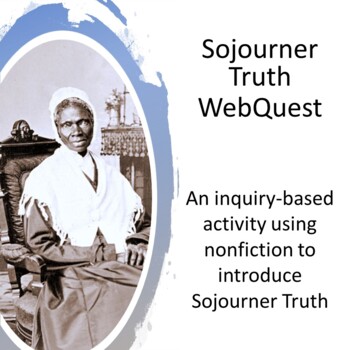 Preview of Sojourner Truth WebQuest